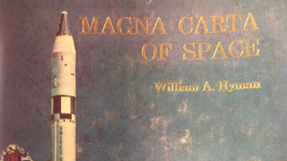 <i>Magna Carta Of Space</i> Was A First Attempt At Laws For The Final Frontier